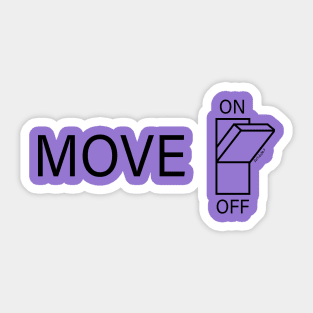 Move on Sticker